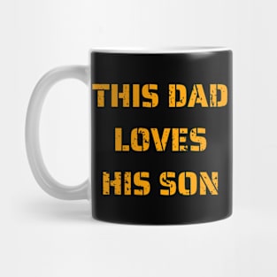 This Dad Loves His Son Mug